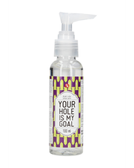 Your Hole Is My Goal – Anale Glijmiddel – 3 fl oz / 100 ml