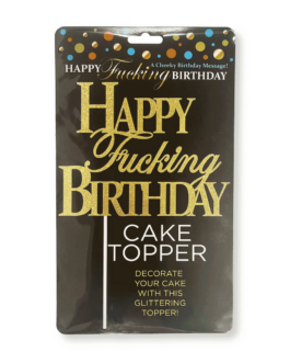 Happy F’ing Birthday – Taarttopper